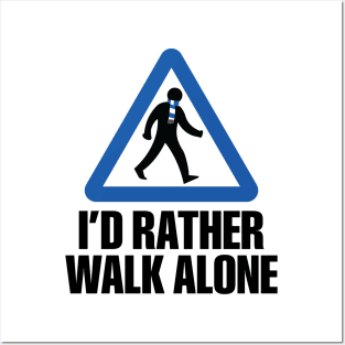 I'd Rather Walk Alone - EVE Posters and Art